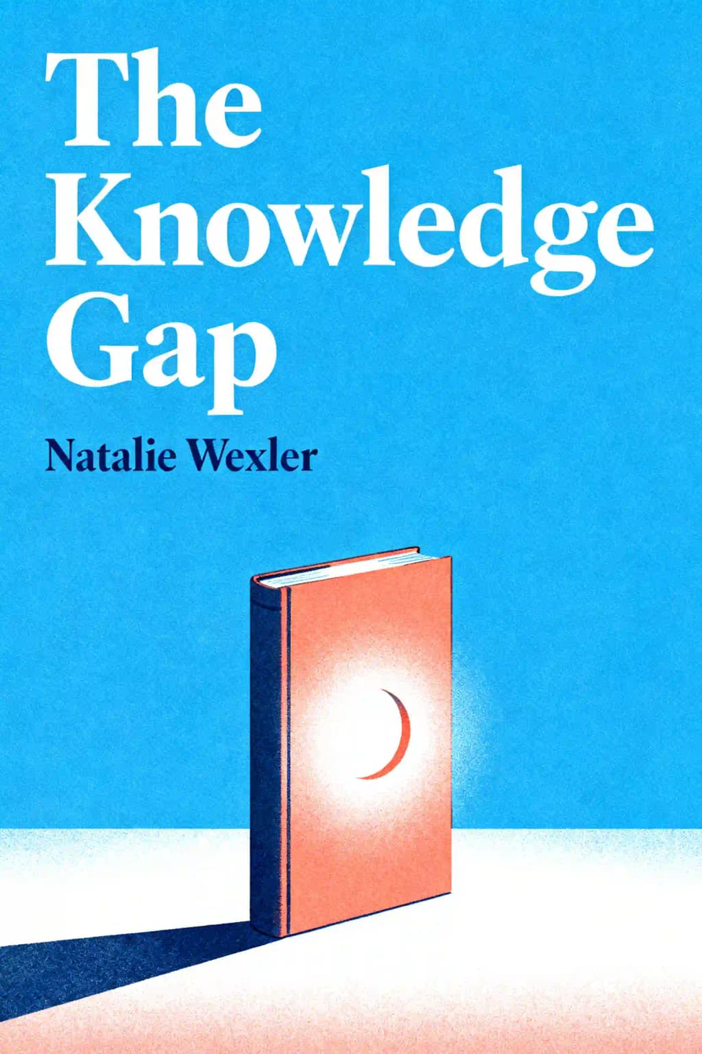Knowledge Gap: The Hidden Cause of America's Broken Education System--And How to Fix It book cover