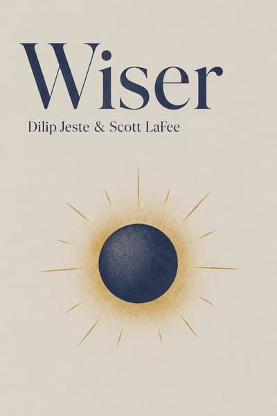 Wiser: The Scientific Roots of Wisdom, Compassion, and What Makes Us Good book cover