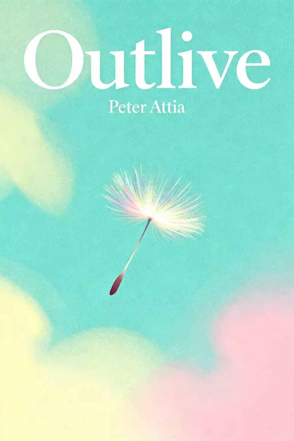 Outlive: The Science - and Art - of Longevity book cover