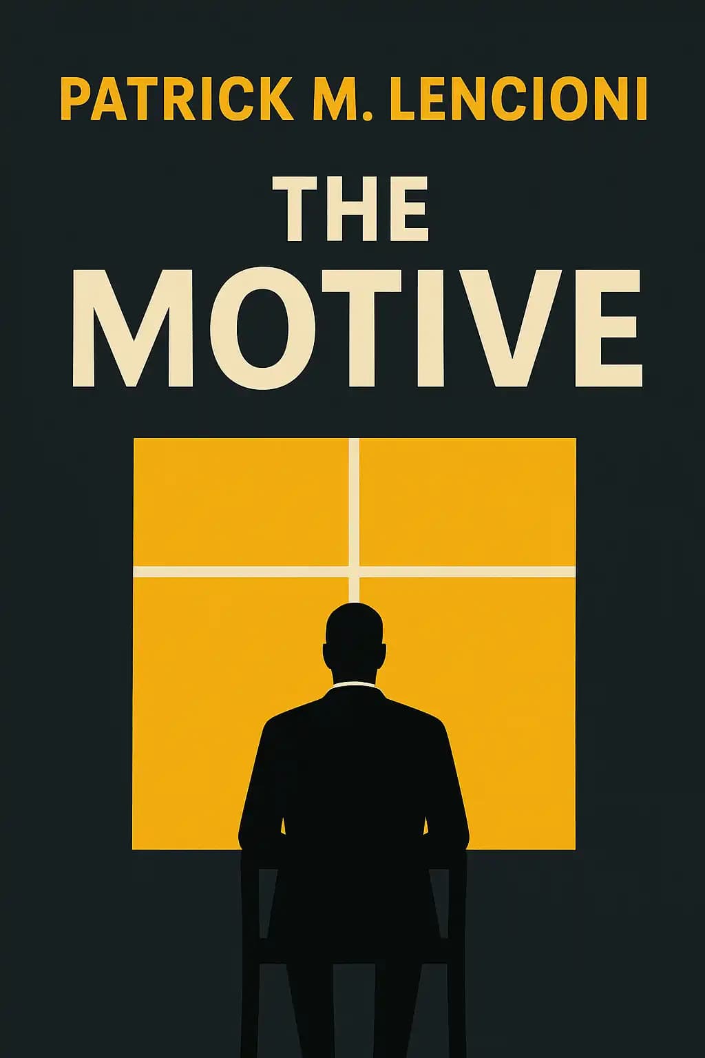 Motive: Why So Many Leaders Abdicate Their Most Important Responsibilities book cover
