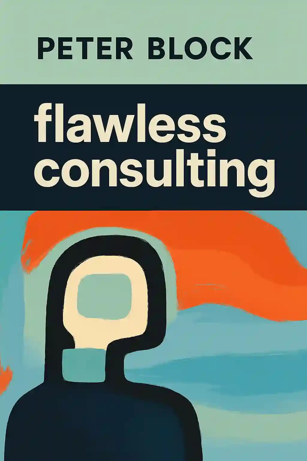 Le conseil sans faille: Un guide pour faire valoir votre expertise book cover