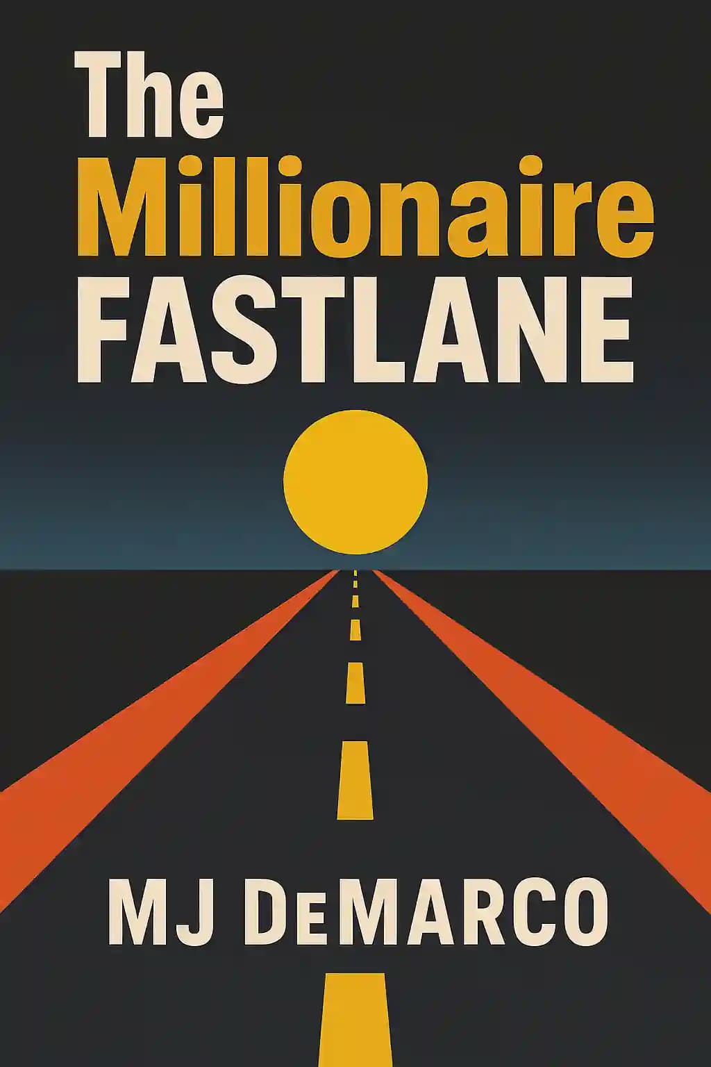 The millionaire fastlane: crack the code to wealth and live rich for a lifetime! book cover