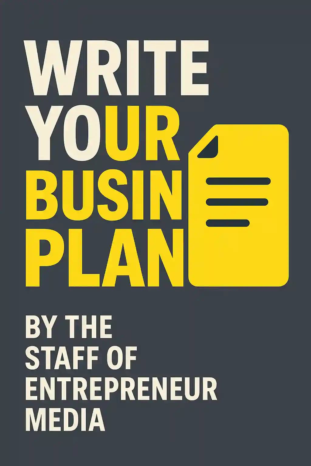 Write your business plan: get your plan in place and your business off the ground book cover