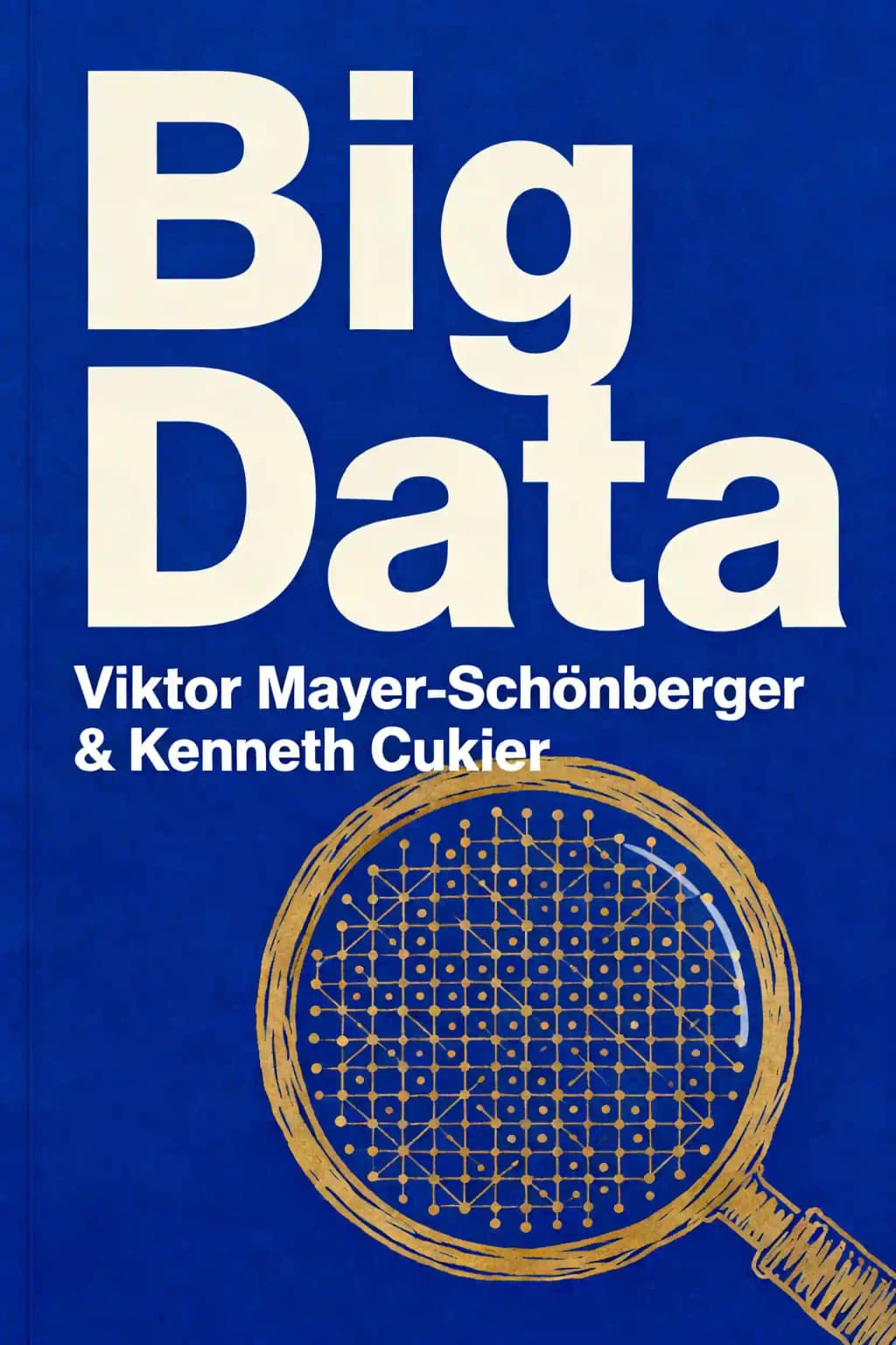 Big Data: A Revolution That Will Transform How We Live, Work, and Think book cover