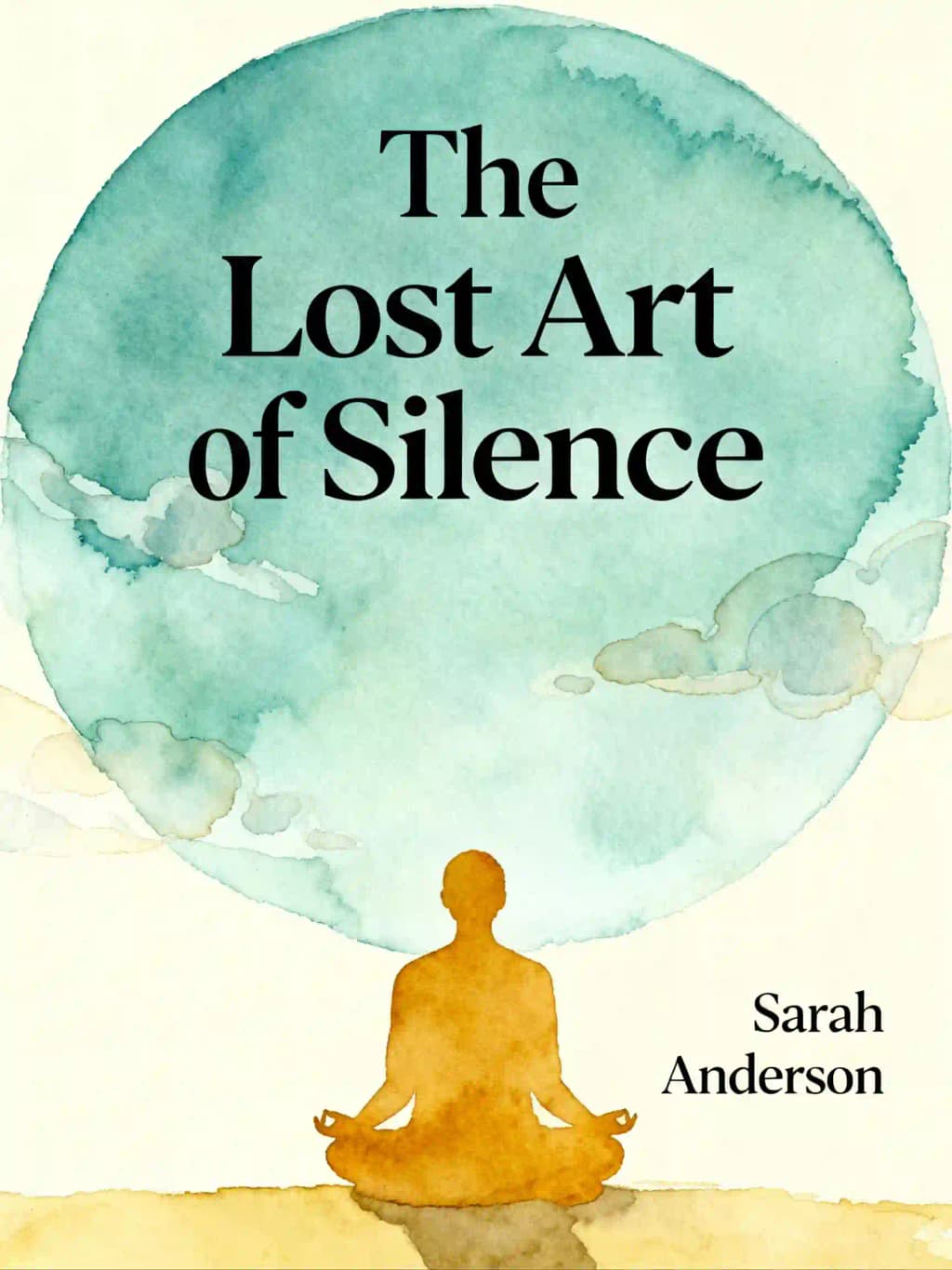 El arte perdido del silencio: Reconectando con el Poder y la Belleza del Silencio book cover