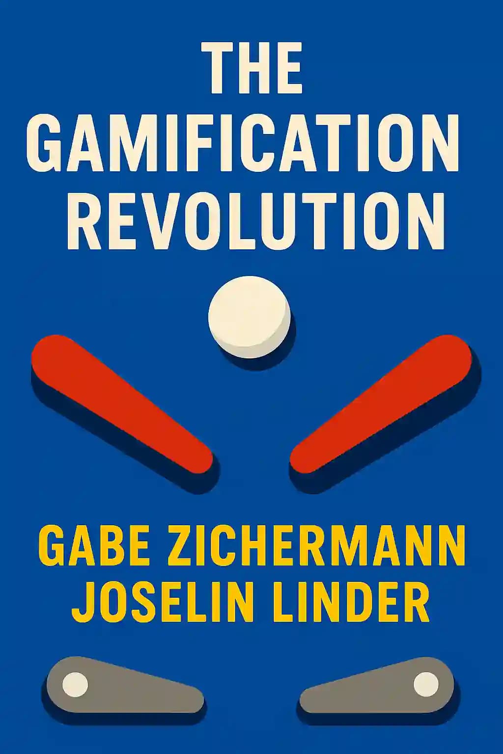 The Gamification Revolution How Leaders Leverage Game Mechanics To Crush The Competition book cover