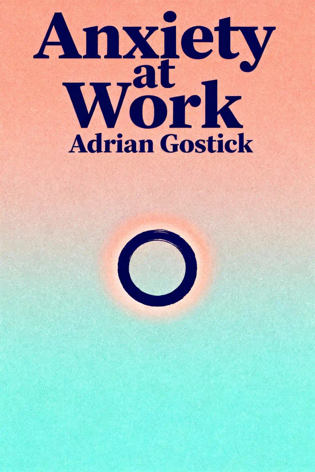 Ansia al lavoro: 8 strategie per aiutare i team a sviluppare resilienza, gestire l'incertezza e portare a termine il lavoro book cover