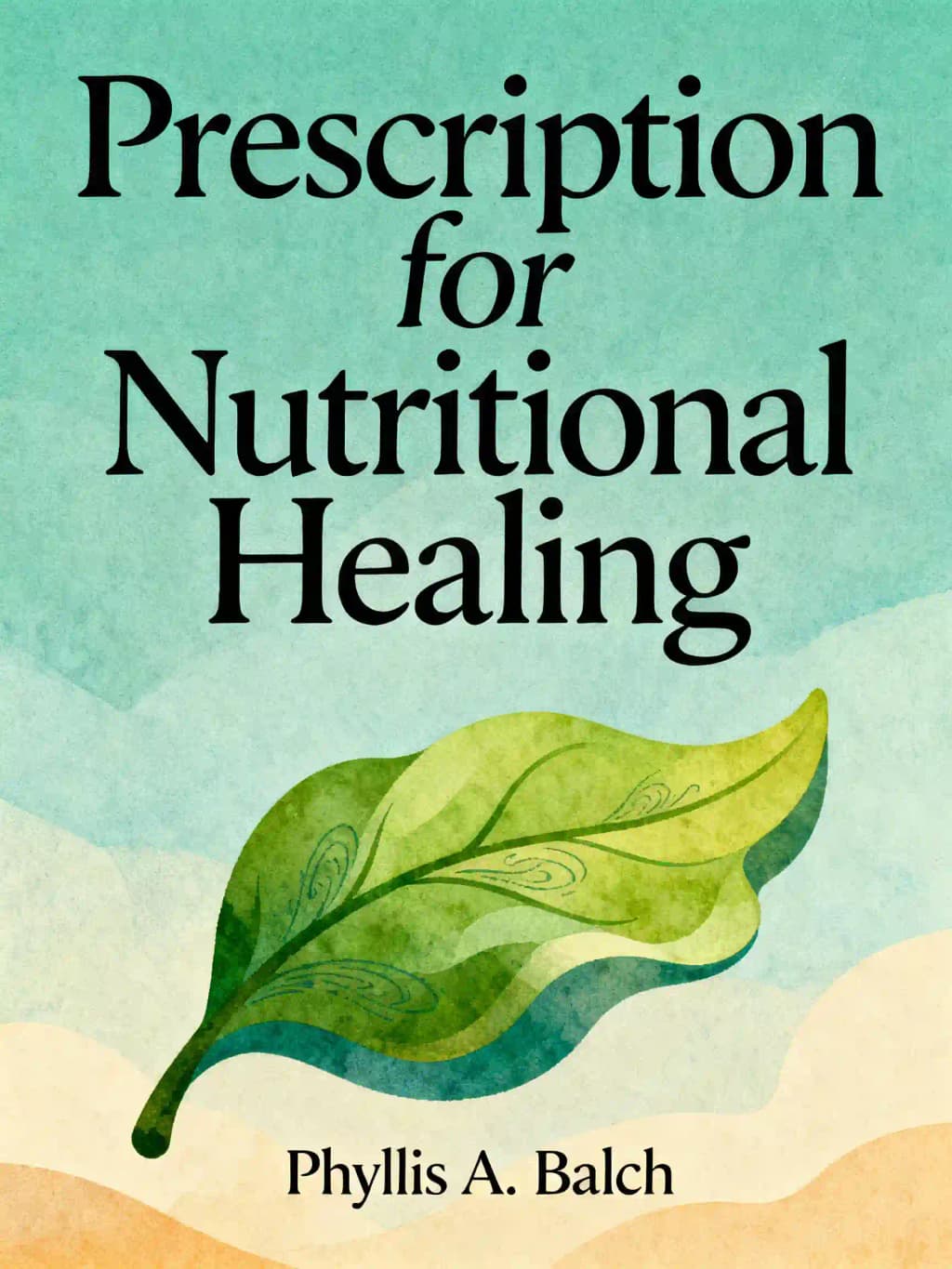 Prescription for Nutritional Healing book cover