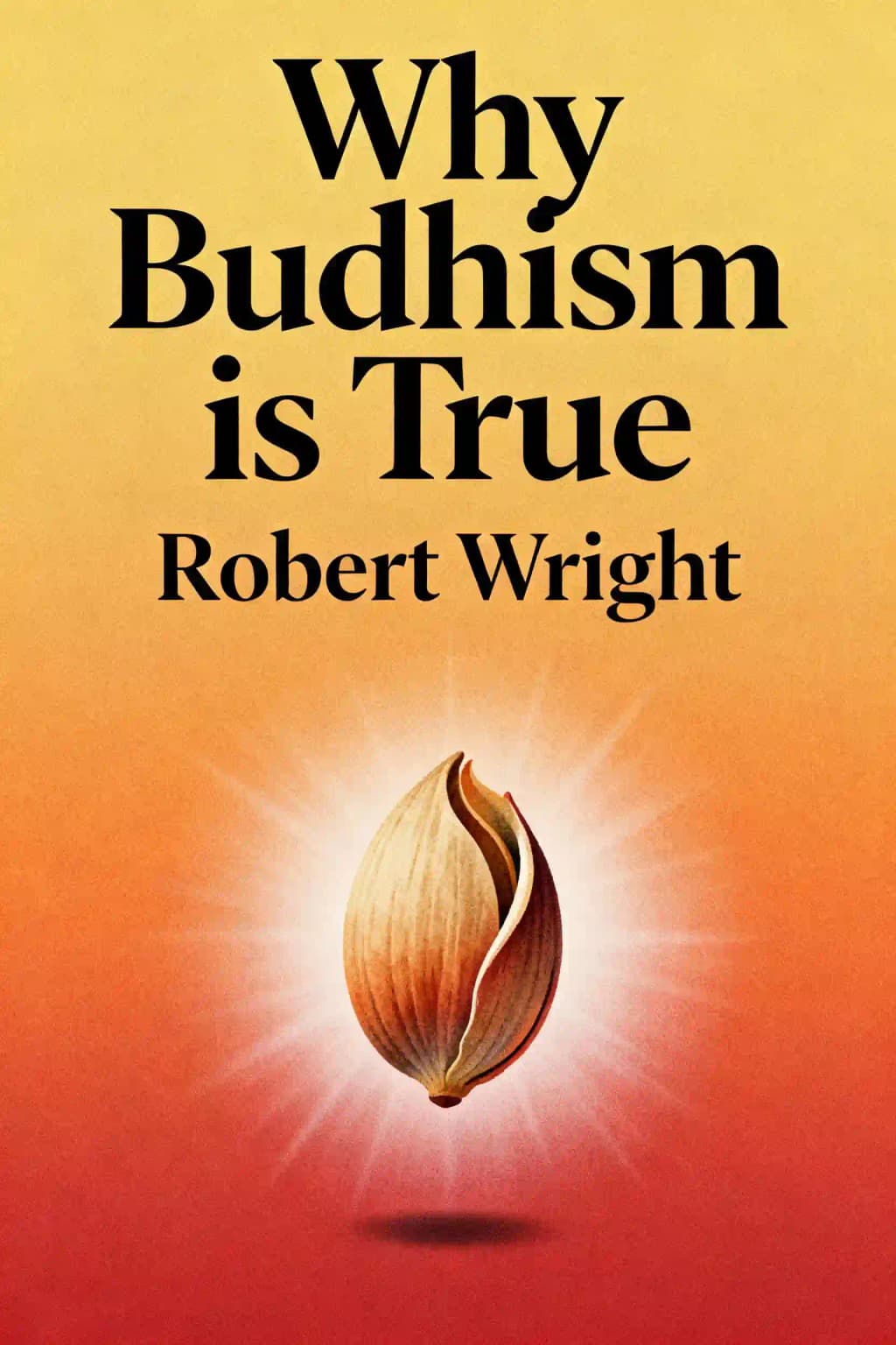 Why Buddhism Is True book cover