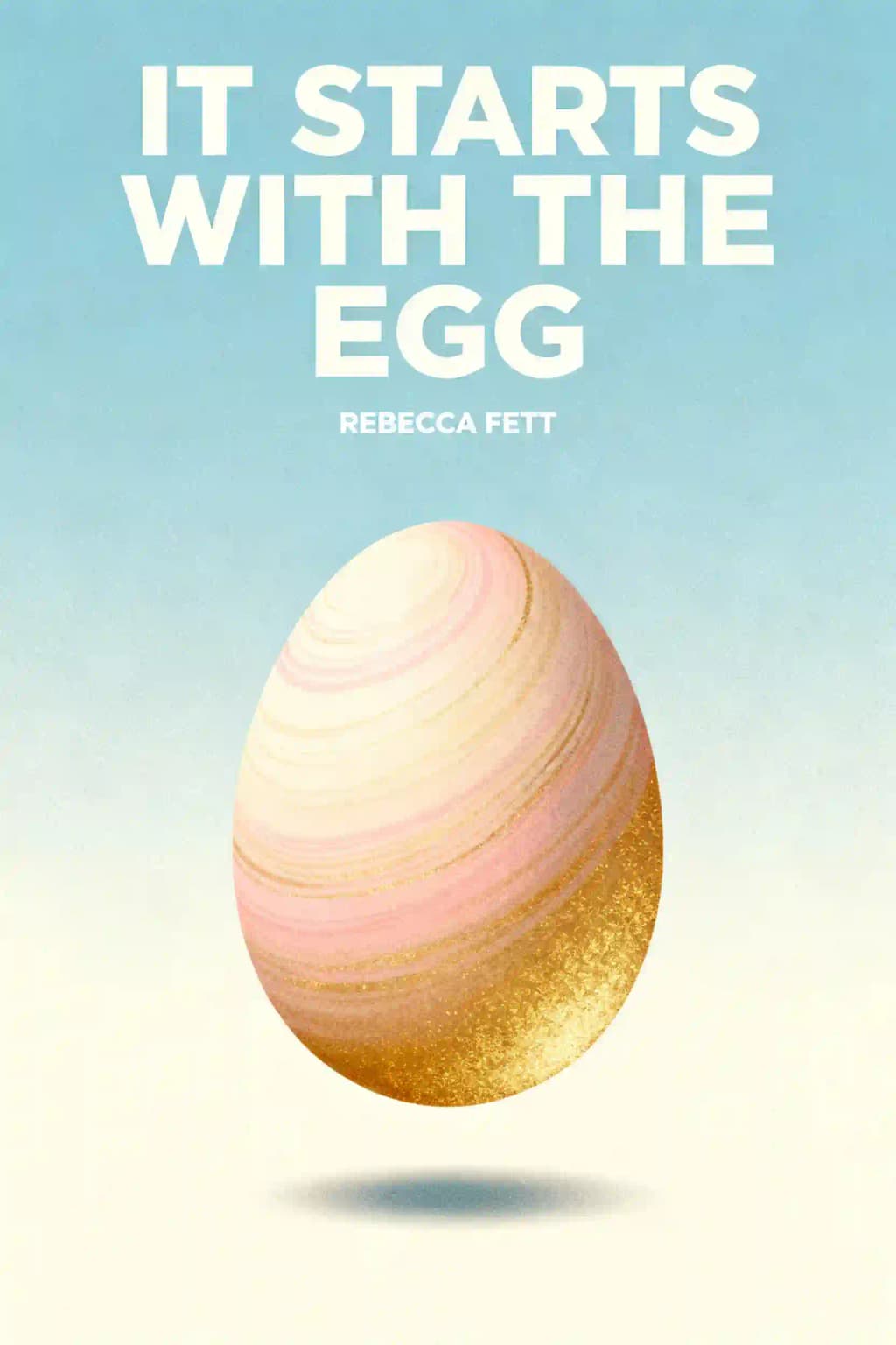 Am Anfang ist das Ei: Die Wissenschaft der Eizellqualität für Fruchtbarkeit, Fehlgeburten und IVF book cover