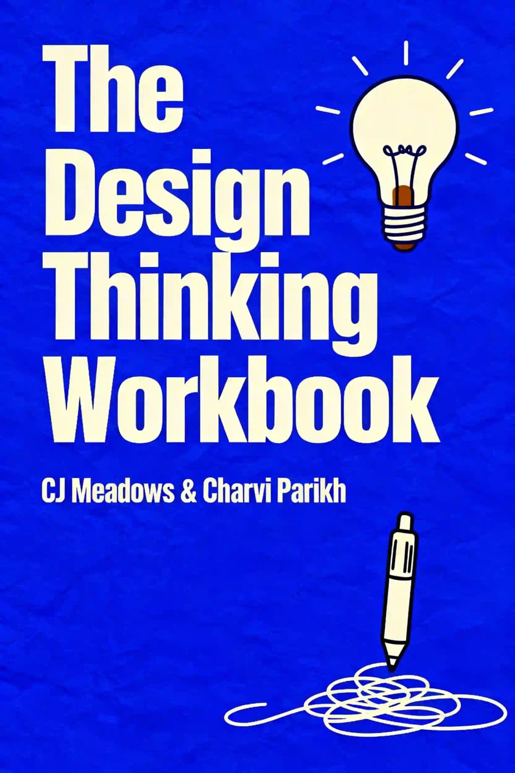 Design Thinking Workbook: Essential Skills for Creativity and Business Growth book cover