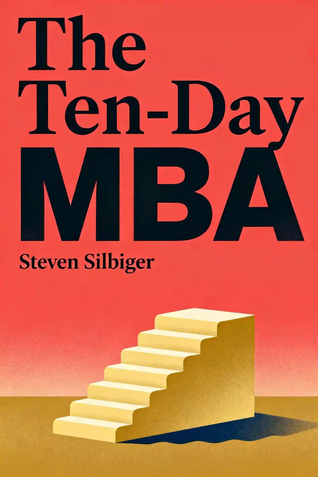 Le MBA en 10 jours: un guide étape par étape pour maîtriser les compétences enseignées dans les meilleures écoles de commerce américaines book cover