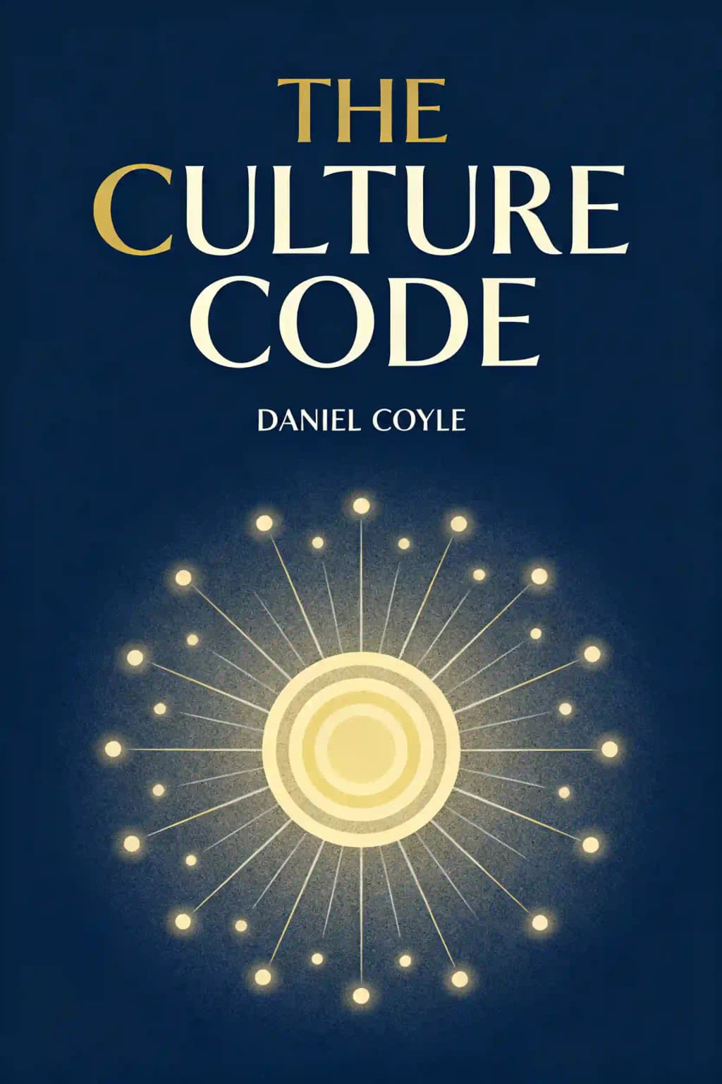 Culture Code: Les secrets des groupes hautement performants book cover