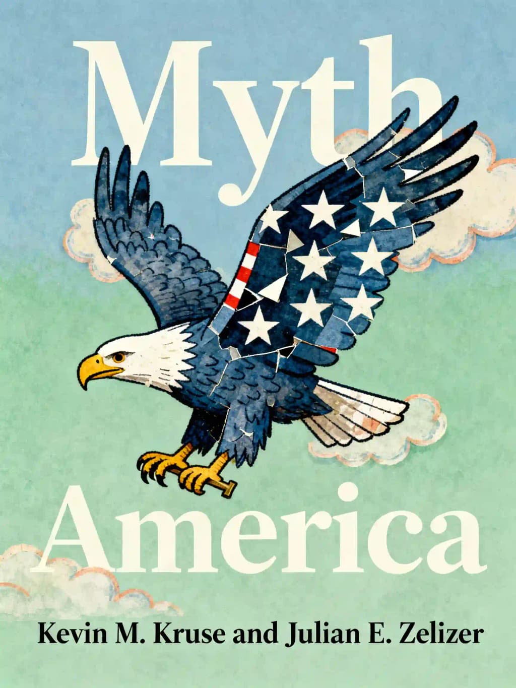 Mythos Amerika: Historiker nehmen sich die größten Legenden und Lügen über unsere Vergangenheit vor book cover