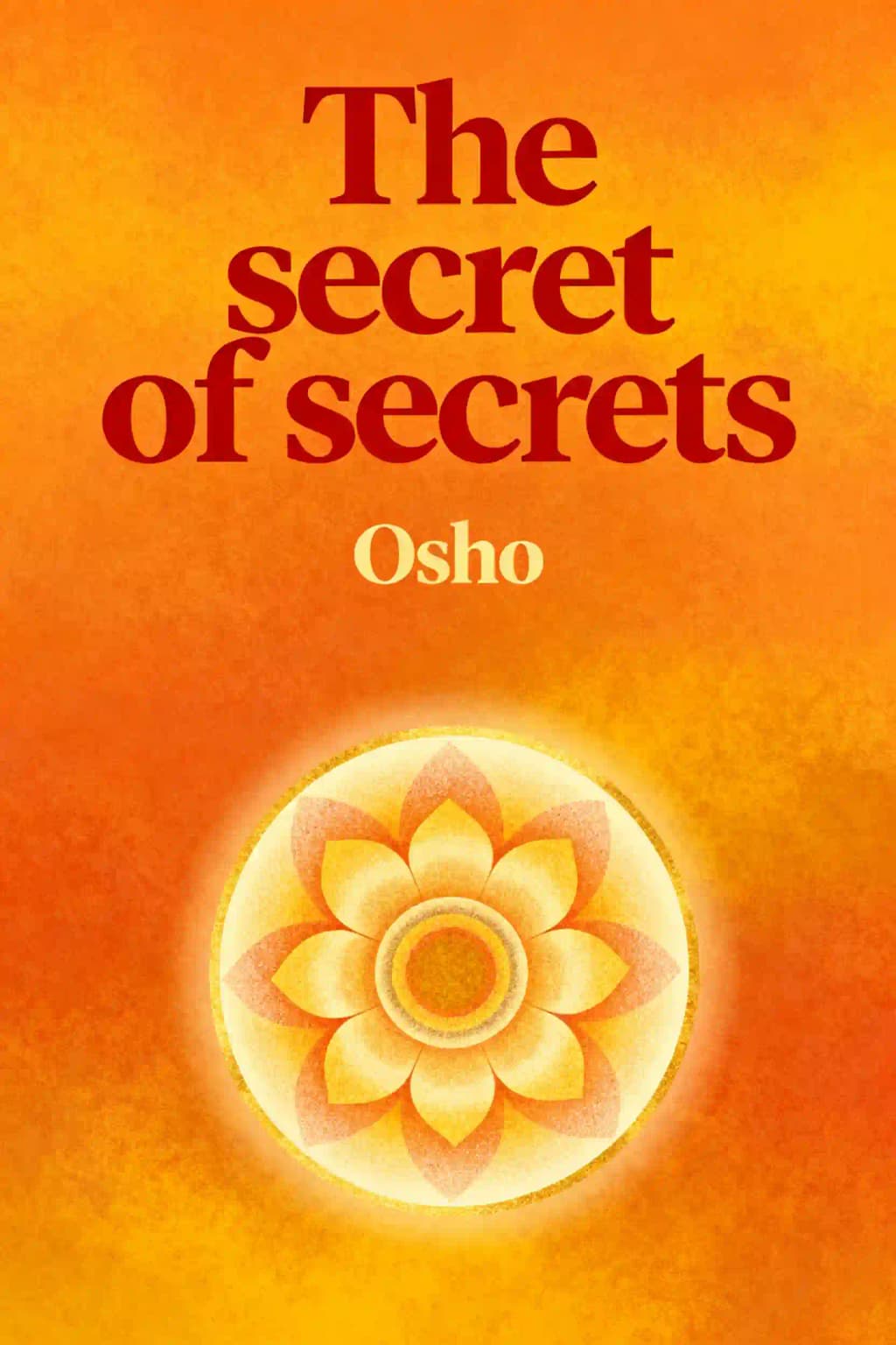 O Segredo dos Segredos: Sobre O Segredo da Flor de Ouro book cover