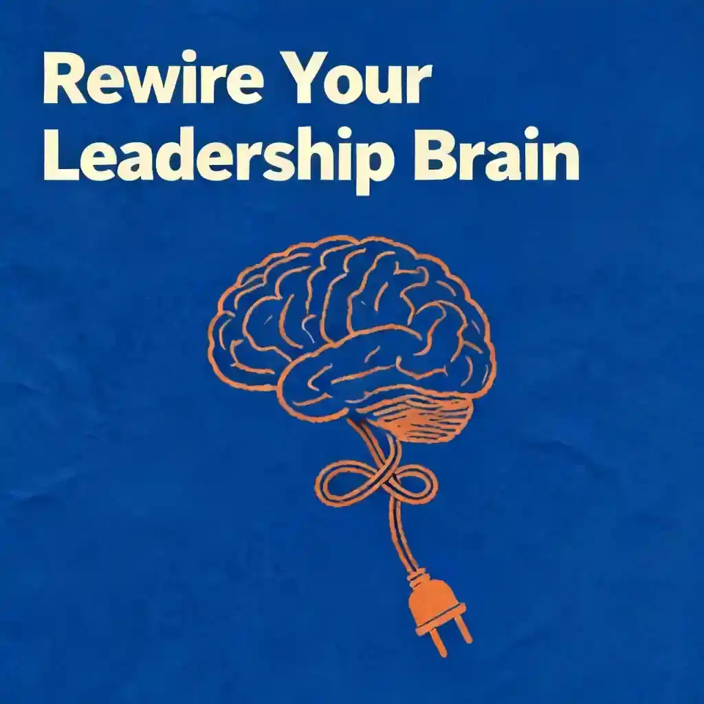 Mental Habits of Effective Leaders: Rewiring Your Leadership Brain book cover