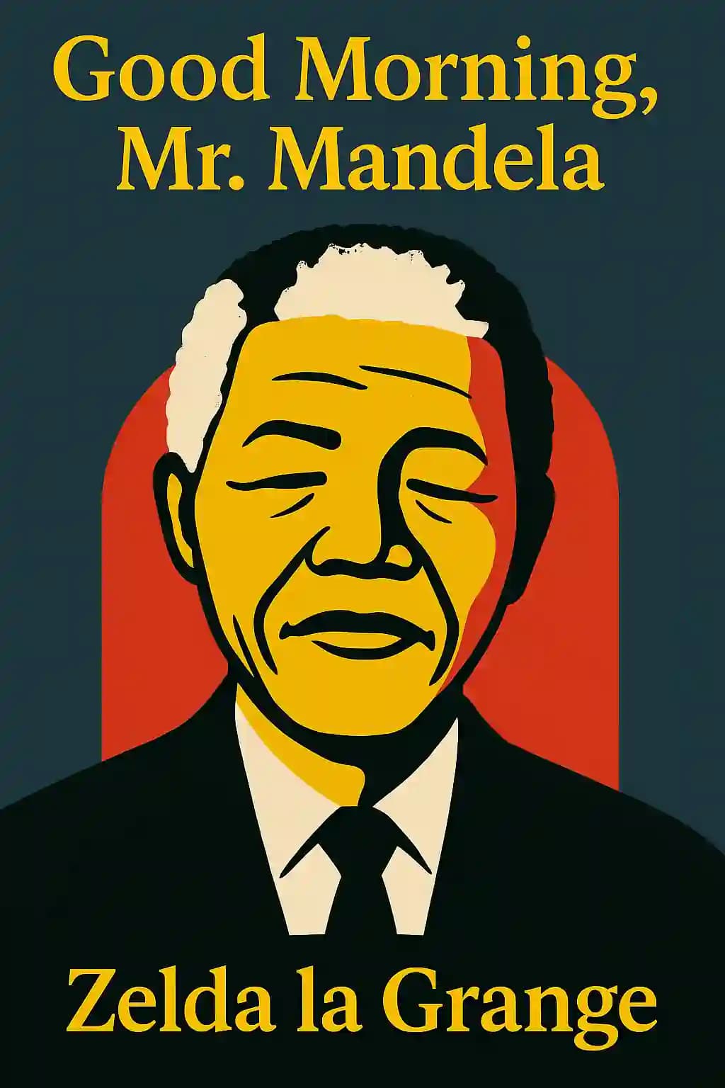 Good morning, Mr. Mandela book cover
