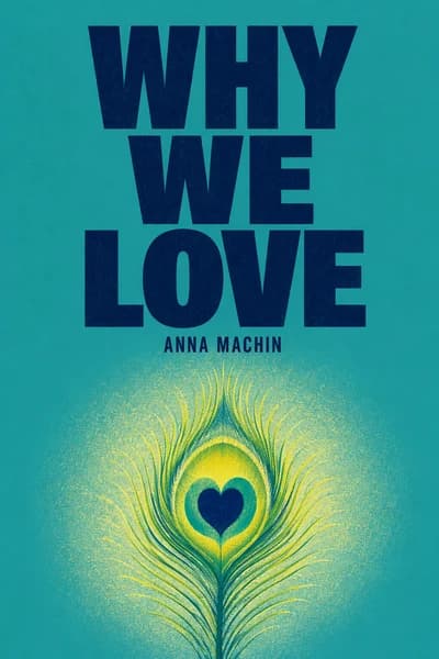 우리는 왜 사랑하는가: 우리의 가장 가까운 관계 뒤에 숨겨진 새로운 과학 book cover