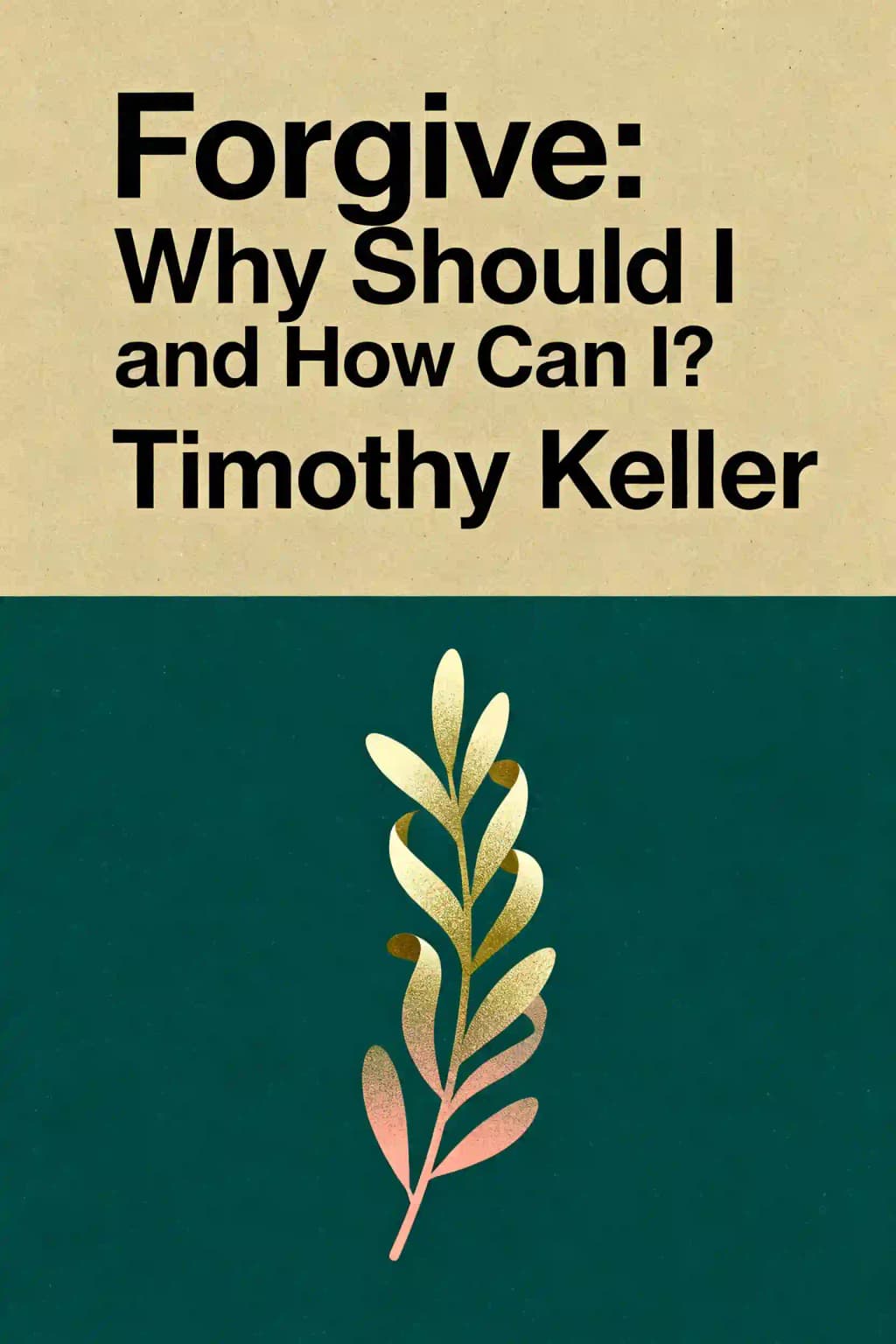 Vergeben: Warum sollte ich und wie kann ich? book cover