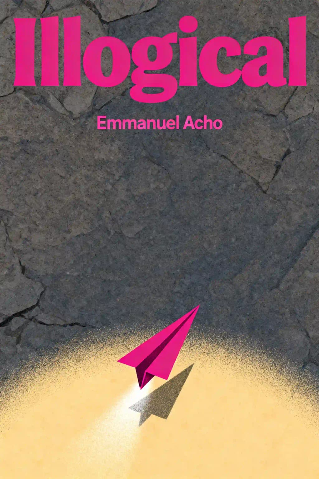 Illogical: Saying Yes to a Life Without Limits book cover