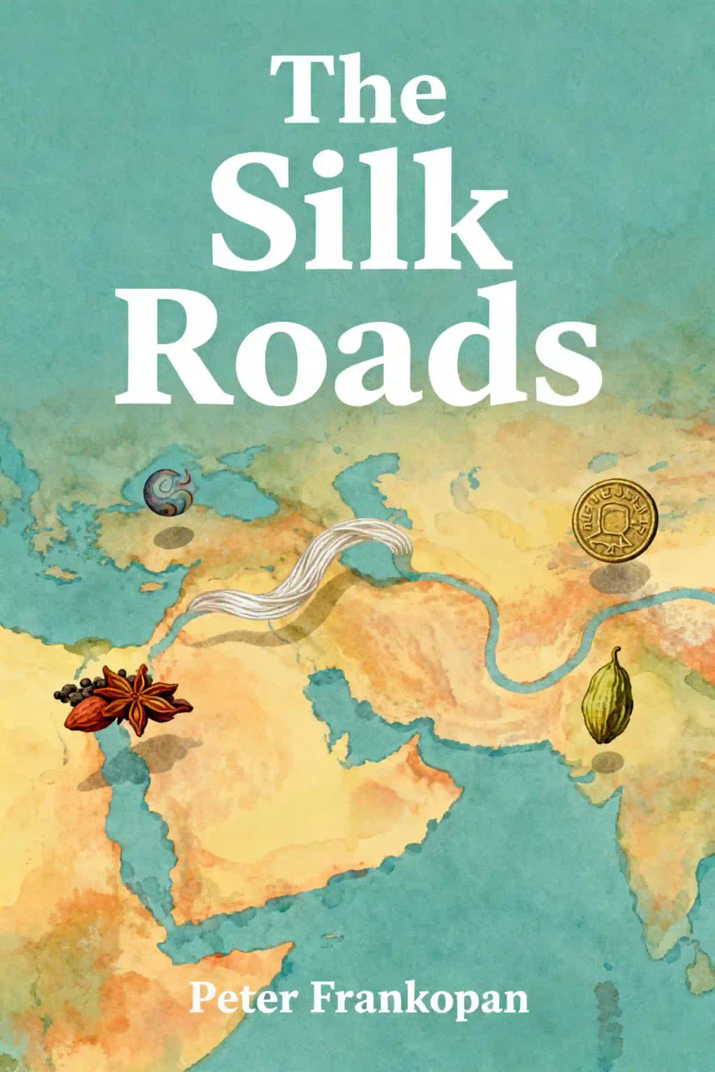 The Silk Roads 책 표지
