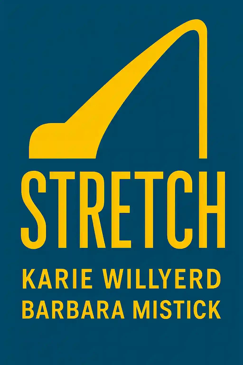 Stretch: how to future-proof yourself for tomorrow's workplace book cover