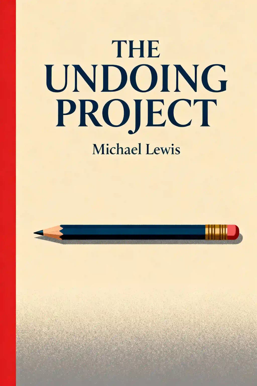Undoing Project: A Friendship That Changed the World book cover
