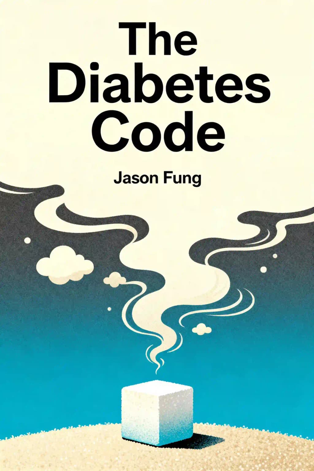 糖尿病密码: 自然预防和逆转 2 型糖尿病 book cover