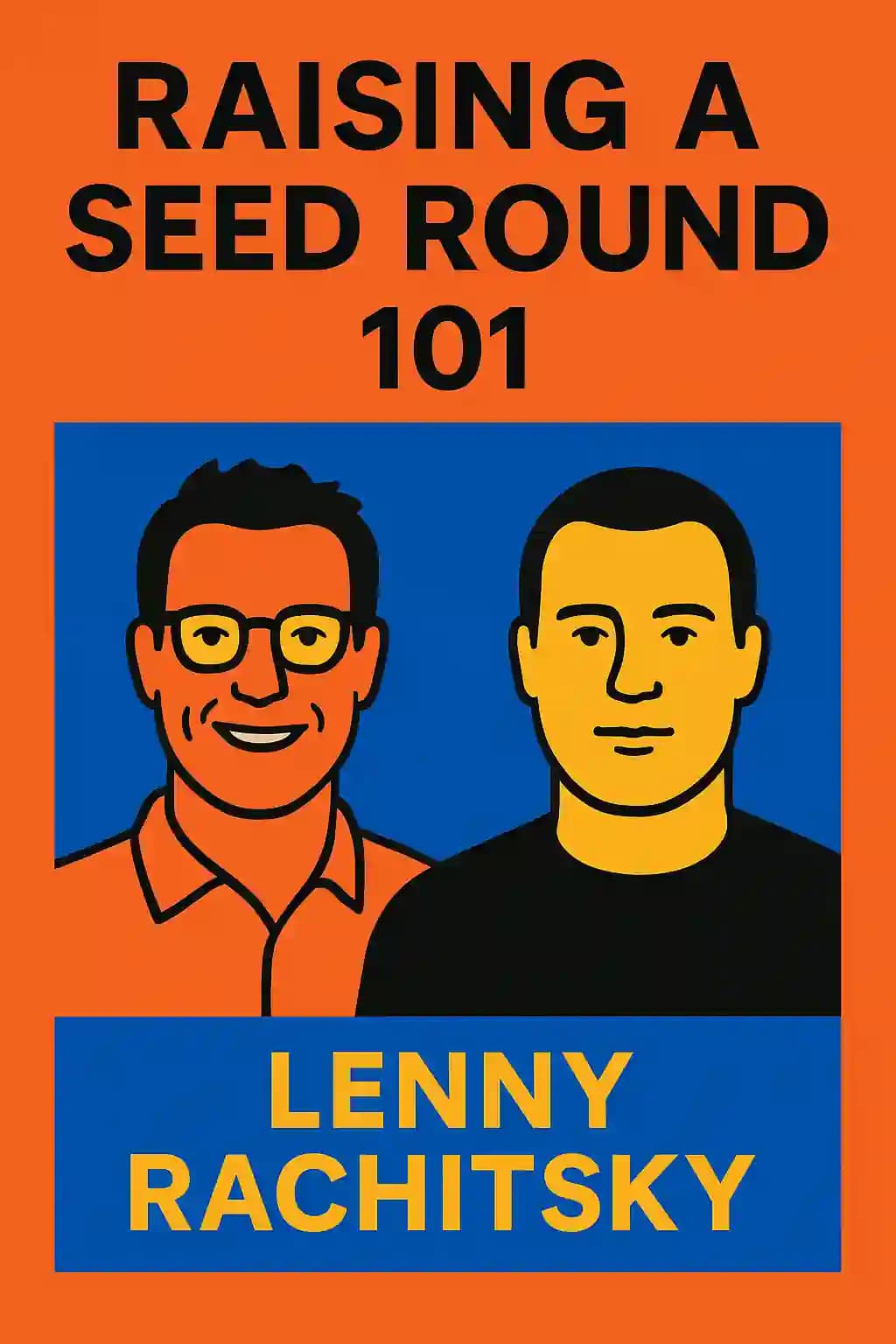 Raising a Seed Round: 101 book cover