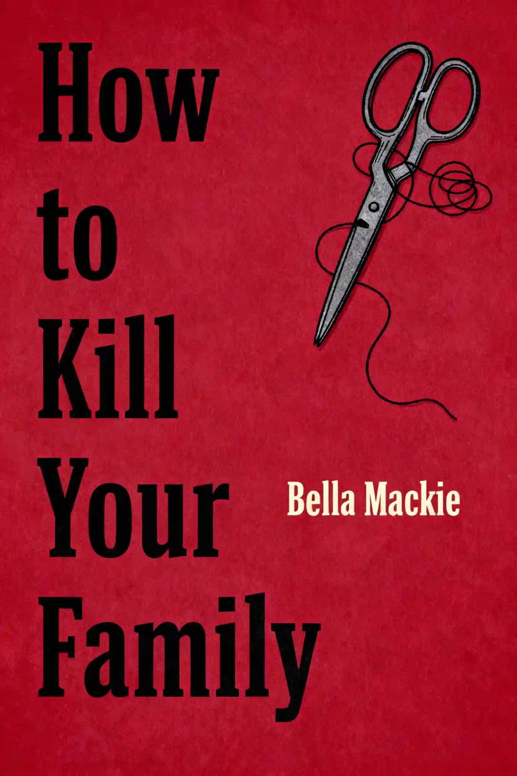 Comment tuer sa famille: Une nouvelle book cover