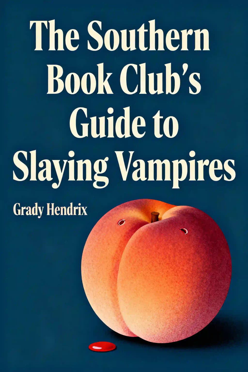 The Southern Book Club's Guide to Slaying Vampires book cover