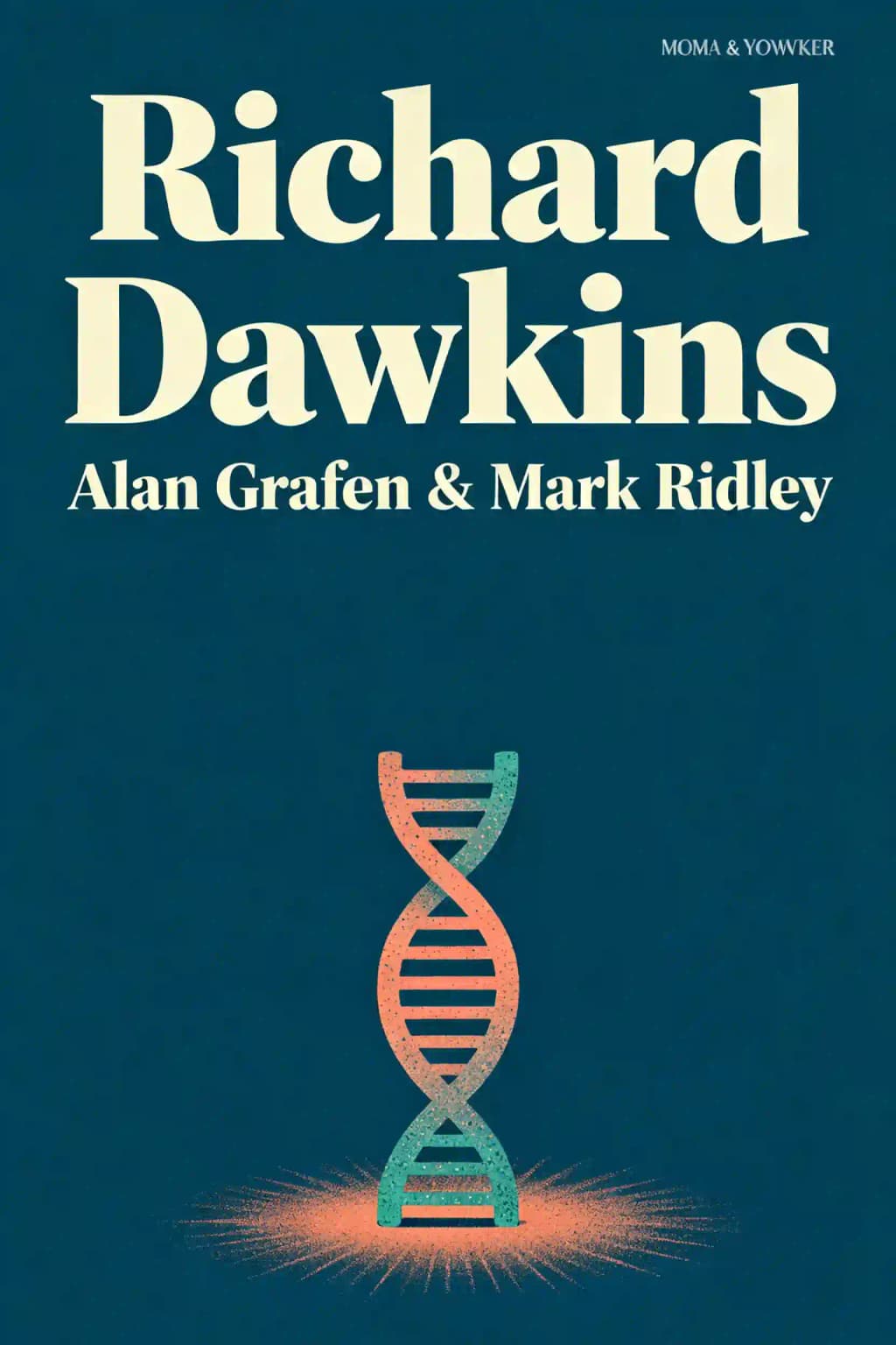 Richard Dawkins: How a Scientist Changed the Way We Think book cover