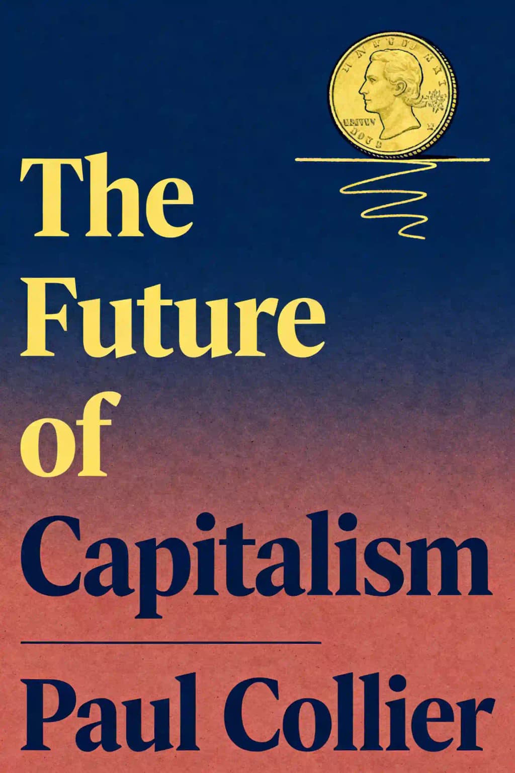 Future of Capitalism: Facing the New Anxieties book cover