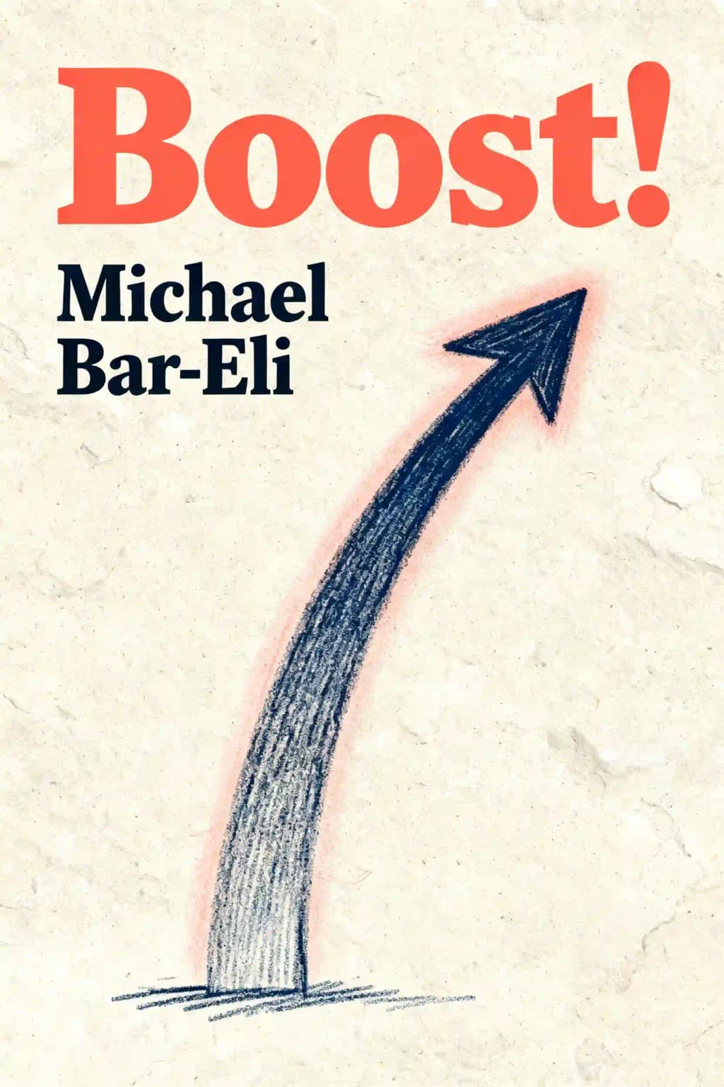 Boost!: How to Become a High-Performer and Entrepreneur book cover