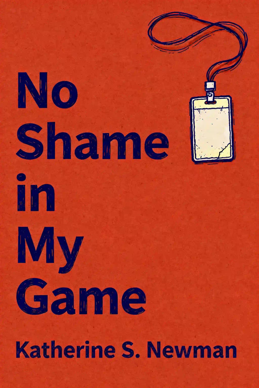 No Shame in My Game: The Working Poor in the Inner City book cover