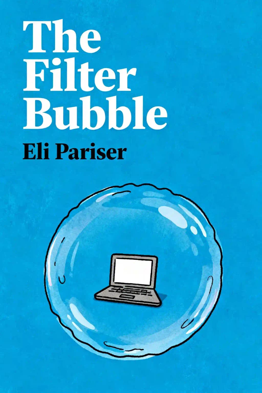 Filter Bubble: Wie wir im Internet entmündigt werden: Was das Internet vor Ihnen verbirgt book cover