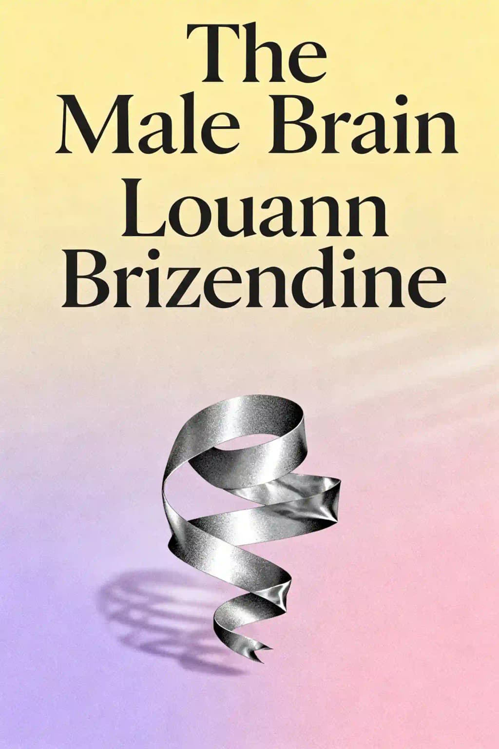 The Male Brain: A Breakthrough Understanding of How Men and Boys Think book cover