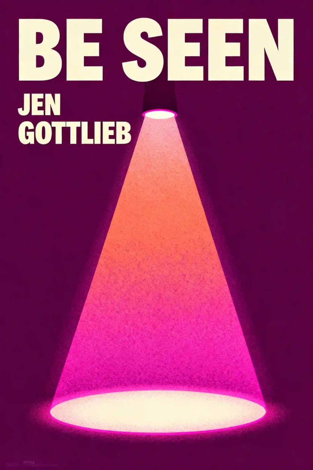 Be Seen: Understand, Believe, and Activate Your Irresistible Value book cover