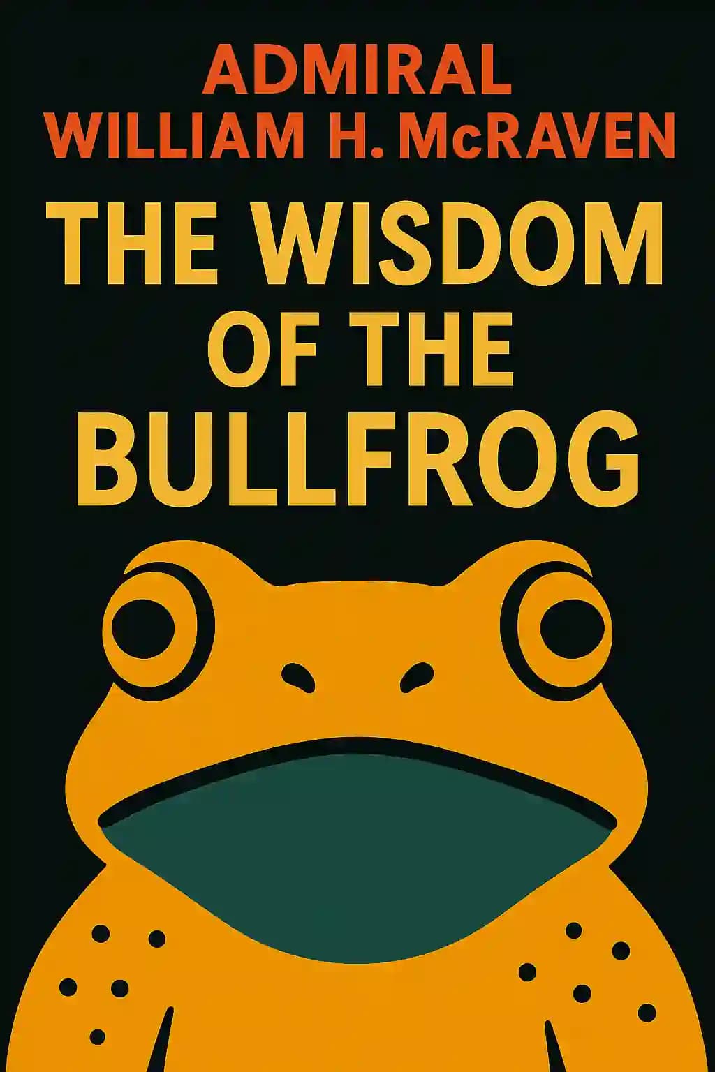 Die Weisheit des Bullenfroschs: Führung einfach gemacht book cover