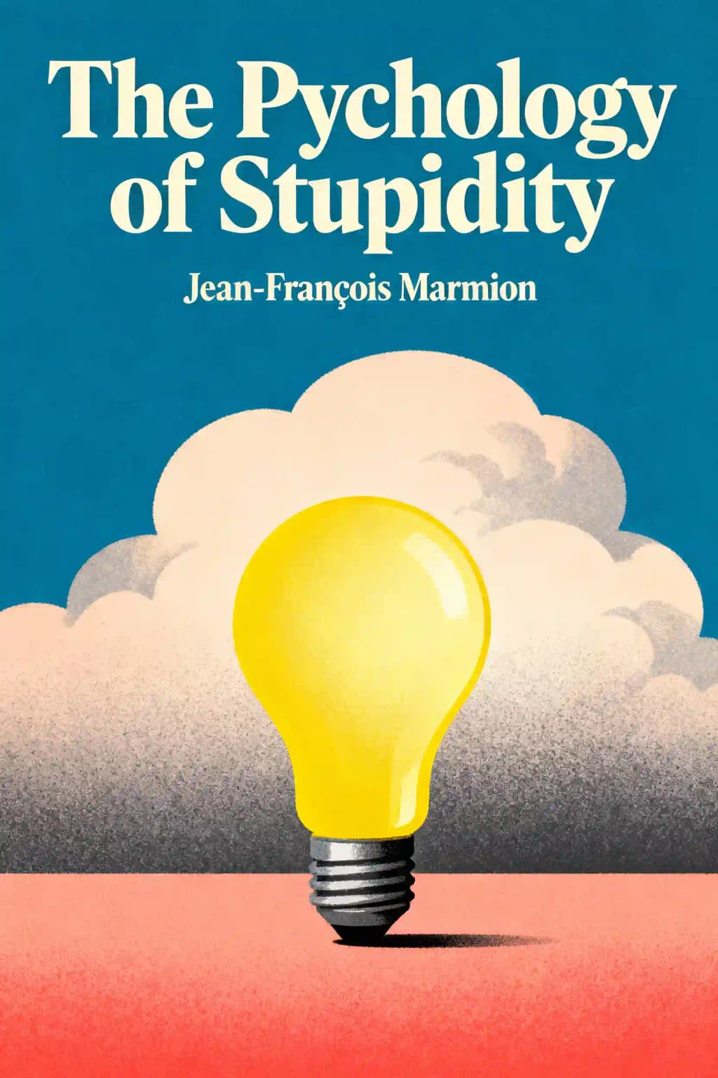 The Psychology of Stupidity book cover