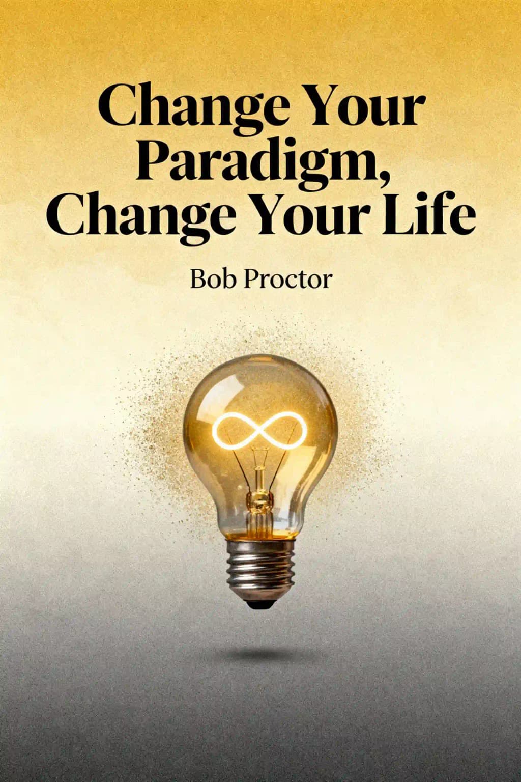 Change Your Paradigm, Change Your Life book cover