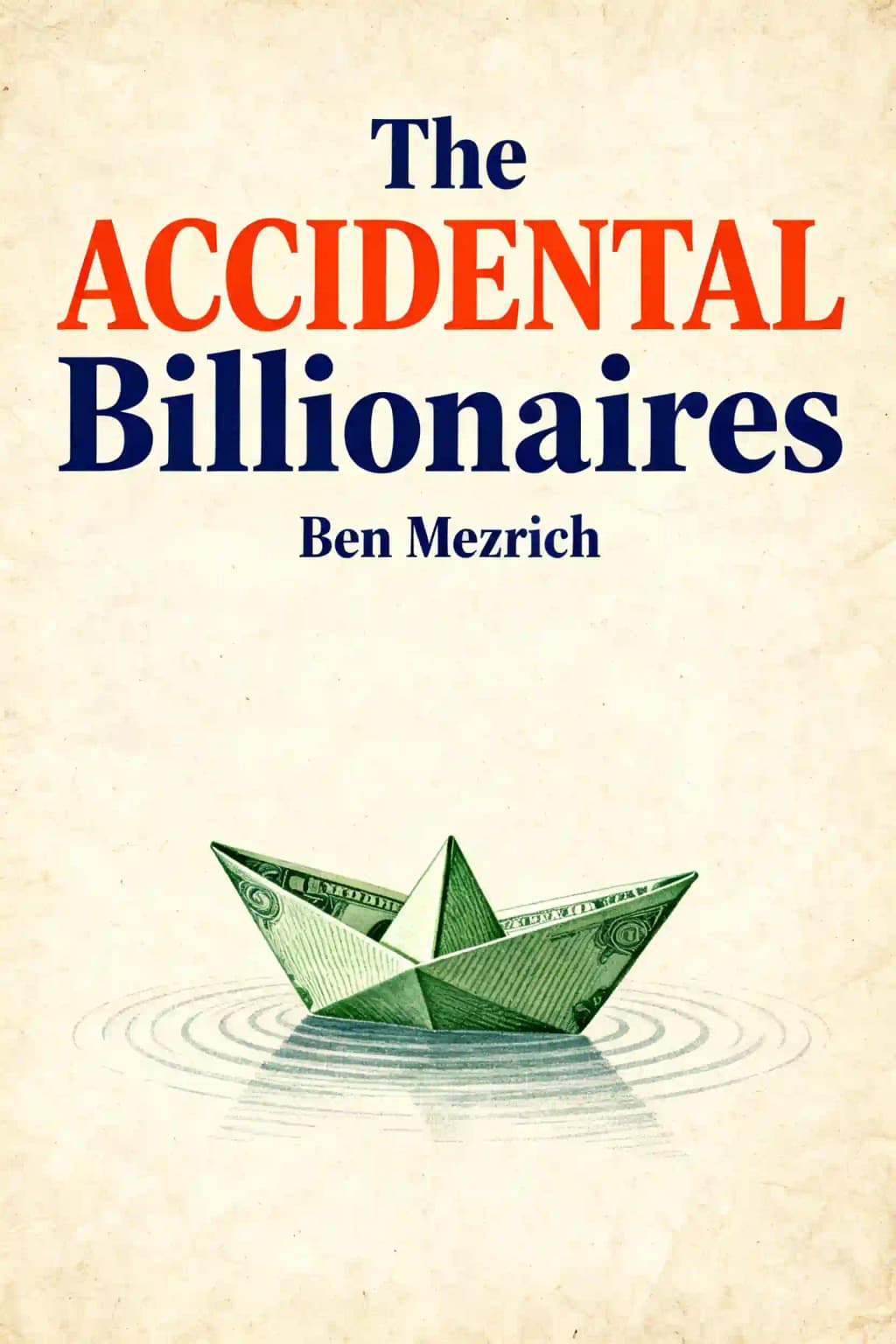 The Accidental Billionaires book cover