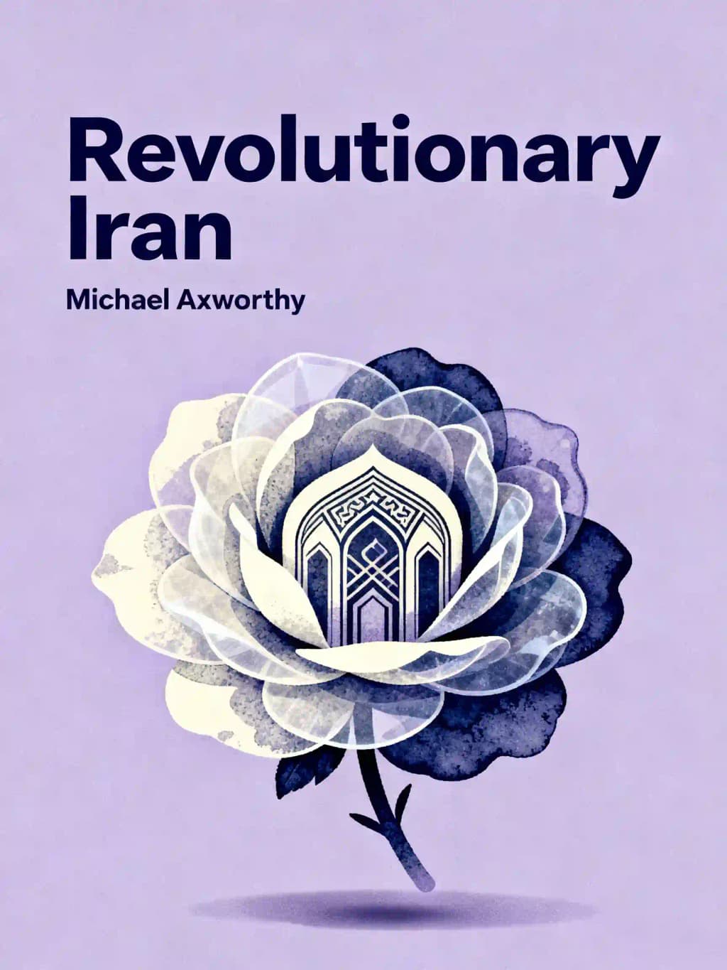 Revolutionary Iran: A History of the Islamic Republic book cover