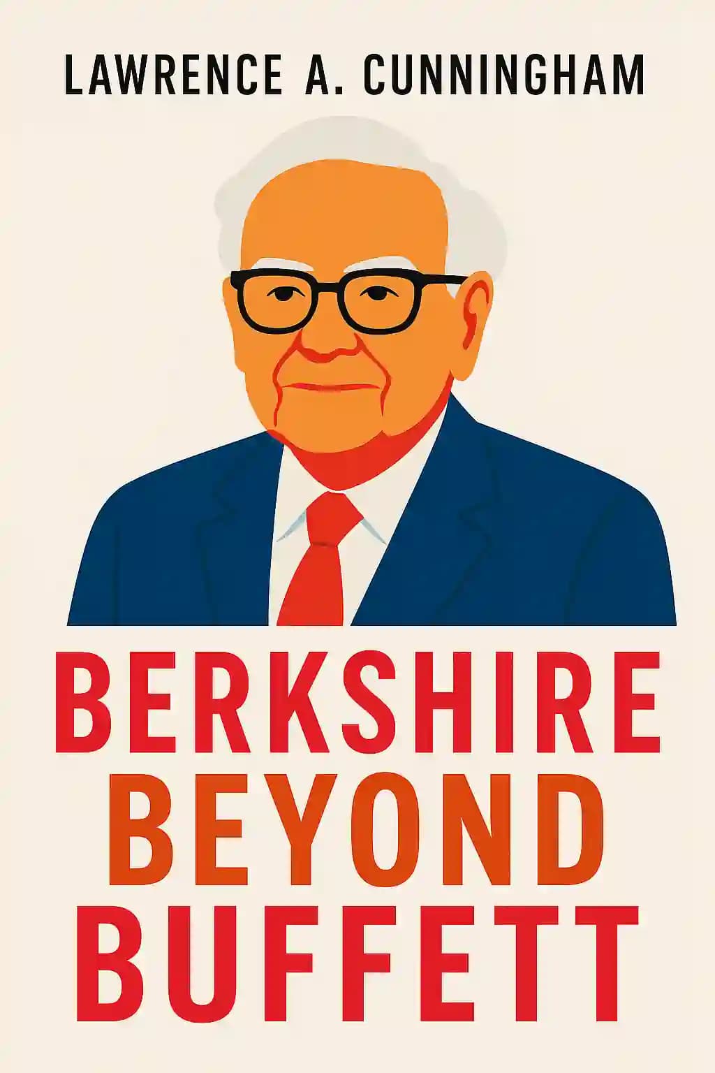 Berkshire Beyond Buffett: The Enduring Value of Values book cover