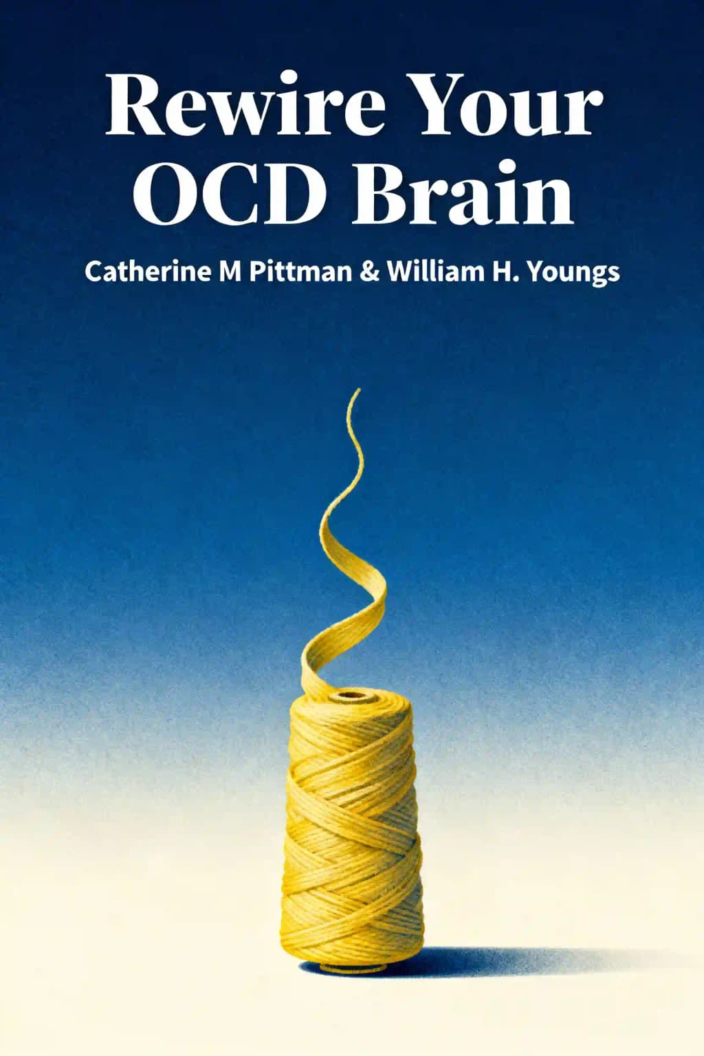 Rewire Your OCD Brain: Powerful Neuroscience-Based Skills to Break Free from Obsessive Thoughts and Fears book cover