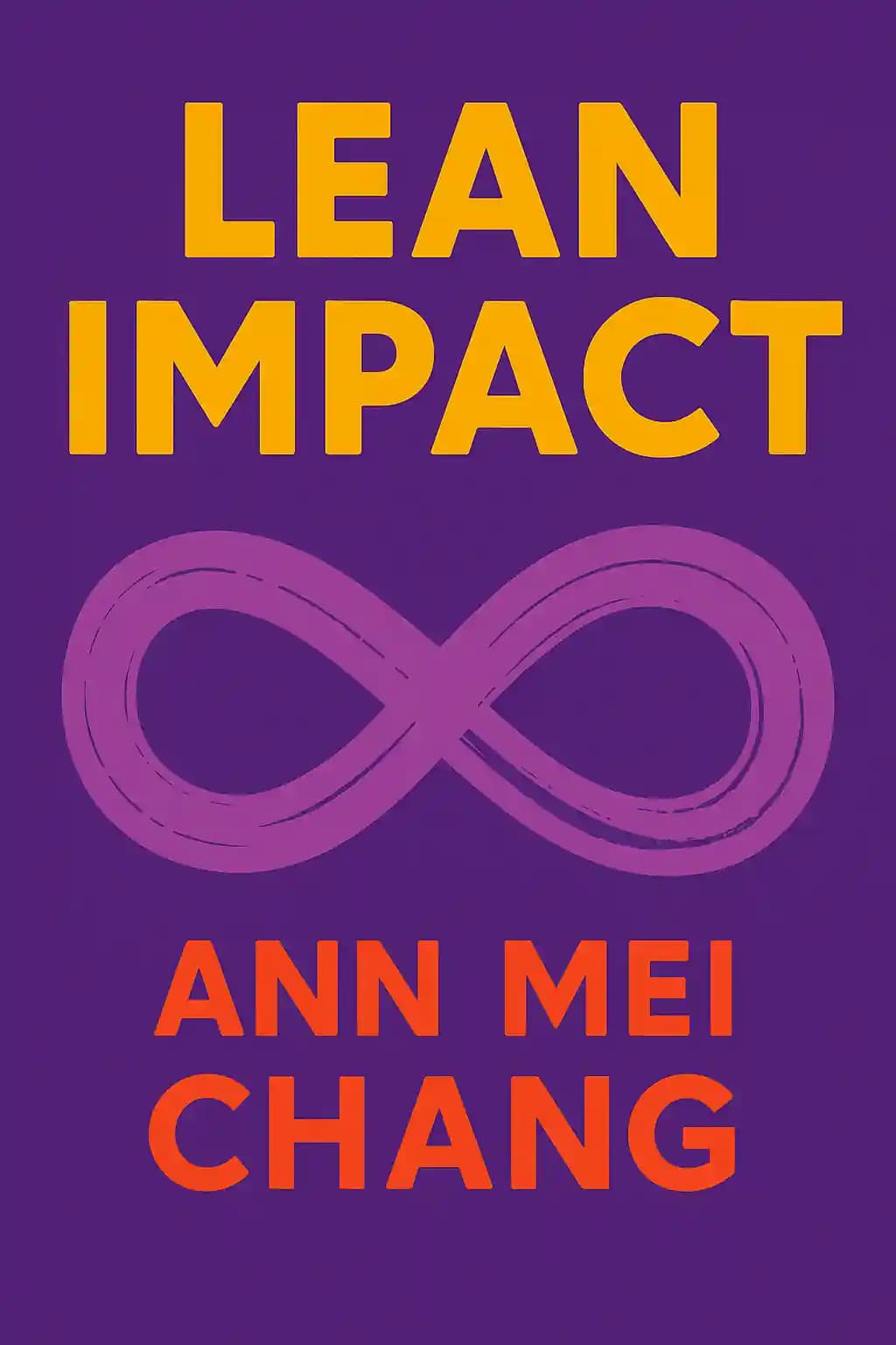 린 임팩트: 근본적으로 더 큰 사회적 선을 위해 혁신하는 방법 book cover