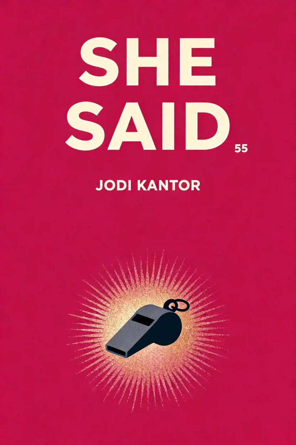 She Said: The New York Times Bestseller book cover