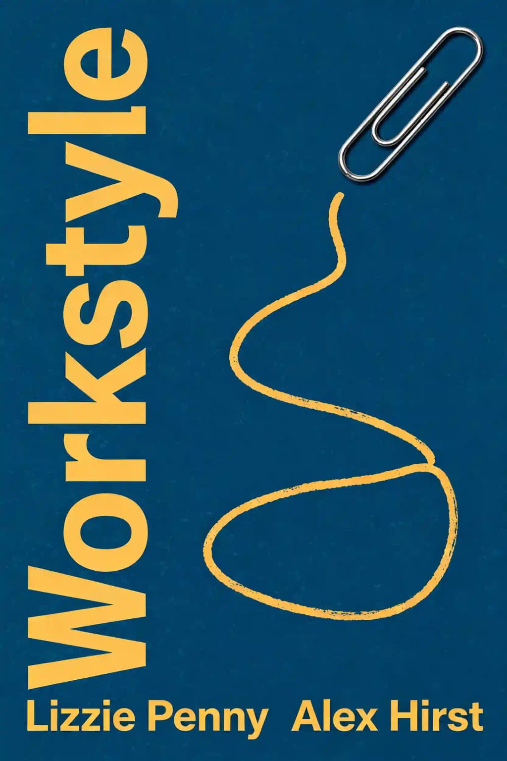 Workstyle: Be Well. Work Better. Do Good book cover