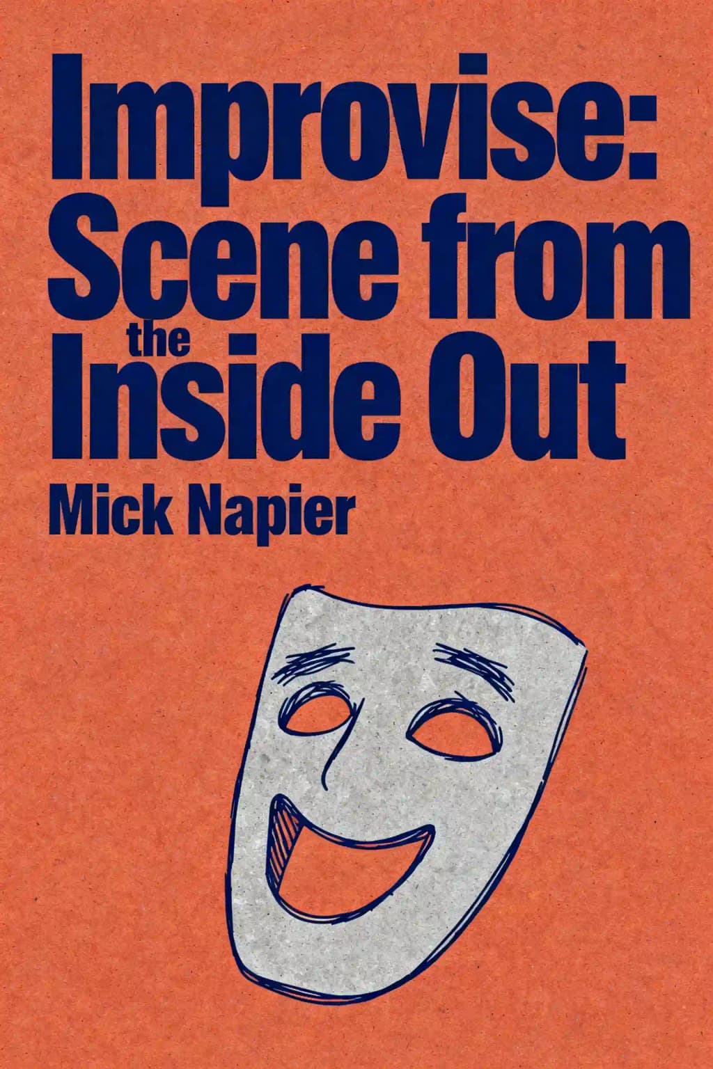 Improvise: Scene from the Inside Out book cover