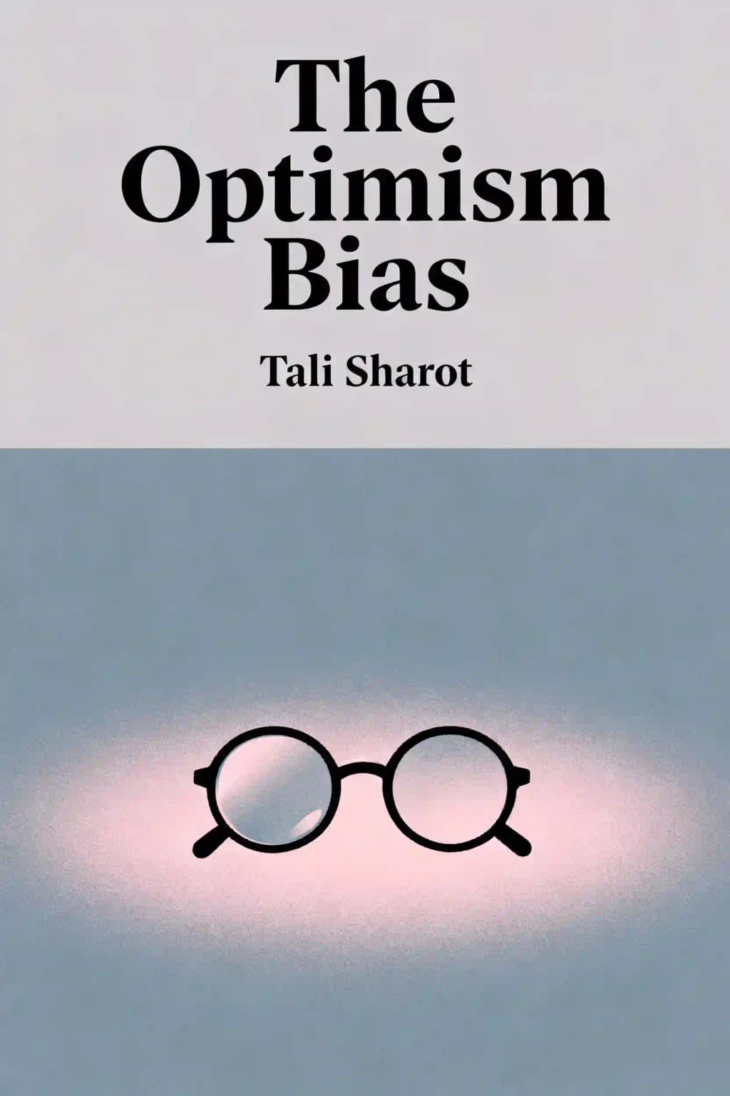 Das Optimismus-Bias: Eine Reise durch das irrational positive Gehirn book cover
